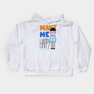 Make me happy Kids Hoodie